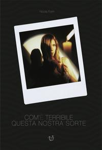 Vorderes Coverbild Com'è terribile questa nostra sorte