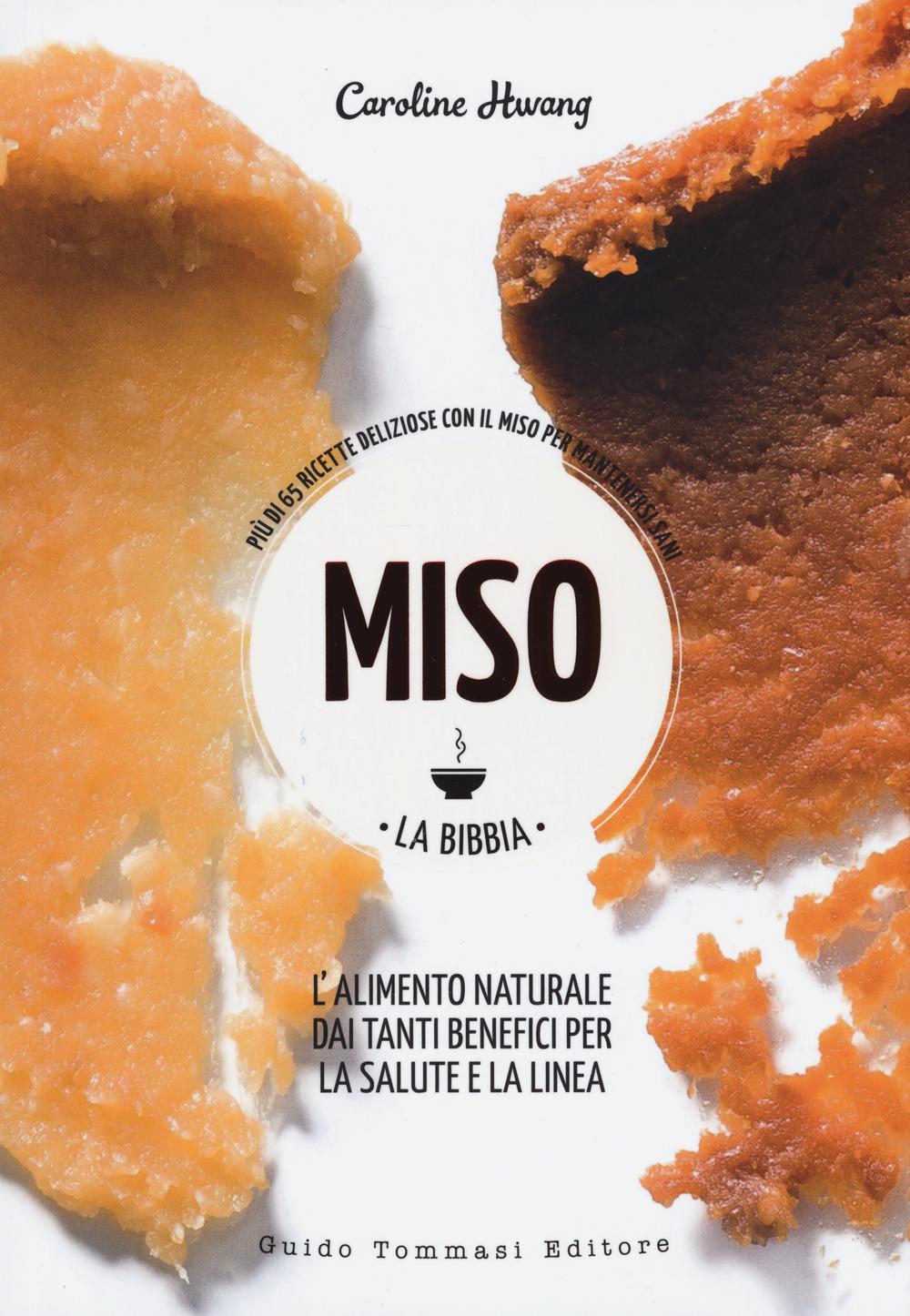 Vorderes Coverbild Miso. La bibbia. Più di 65 ricette sfiziose con il miso per mantenersi sani