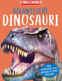 Vorderes Coverbild Giganteschi dinosauri. Conoscimondo