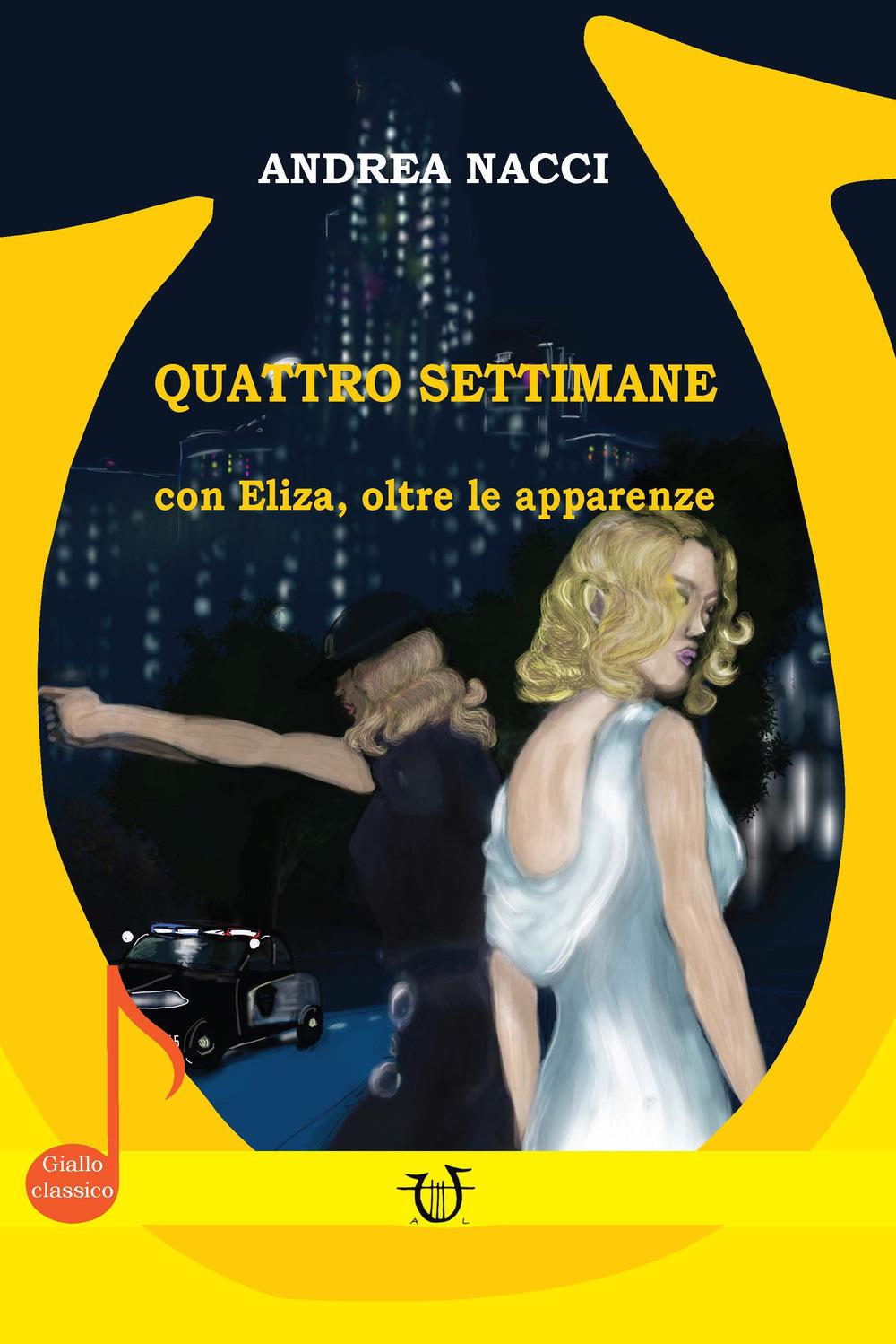 Vorderes Coverbild Quattro settimane. Con Eliza, oltre le apparenze