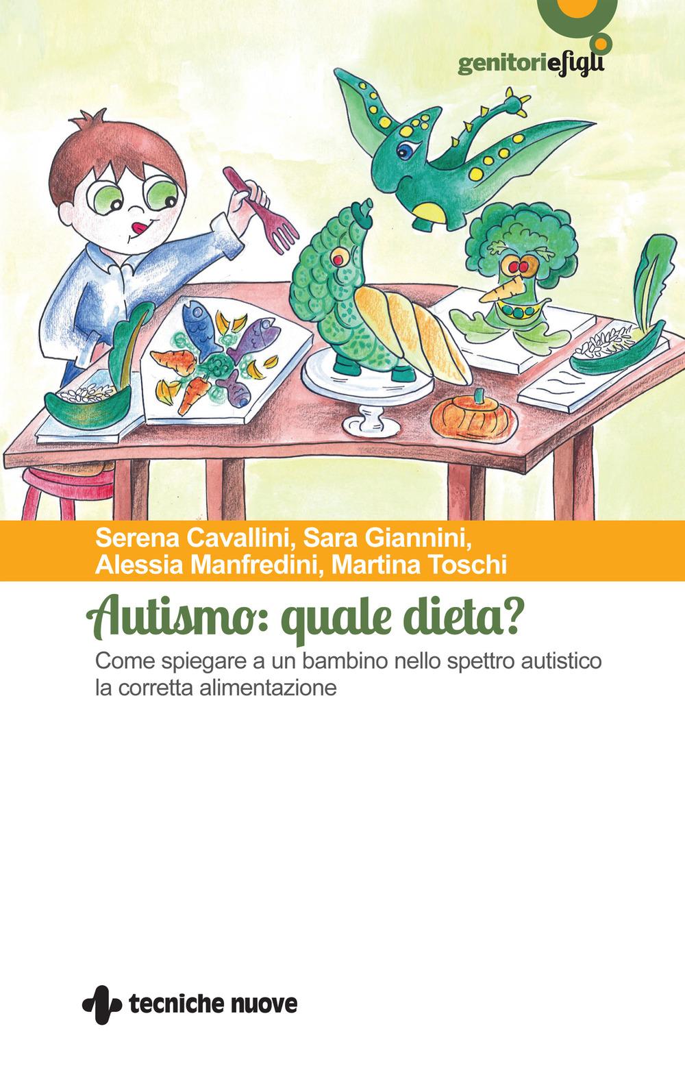 Vorderes Coverbild Autismo: quale dieta? Come spiegare a un bambino nello spettro autistico la corretta alimentazione