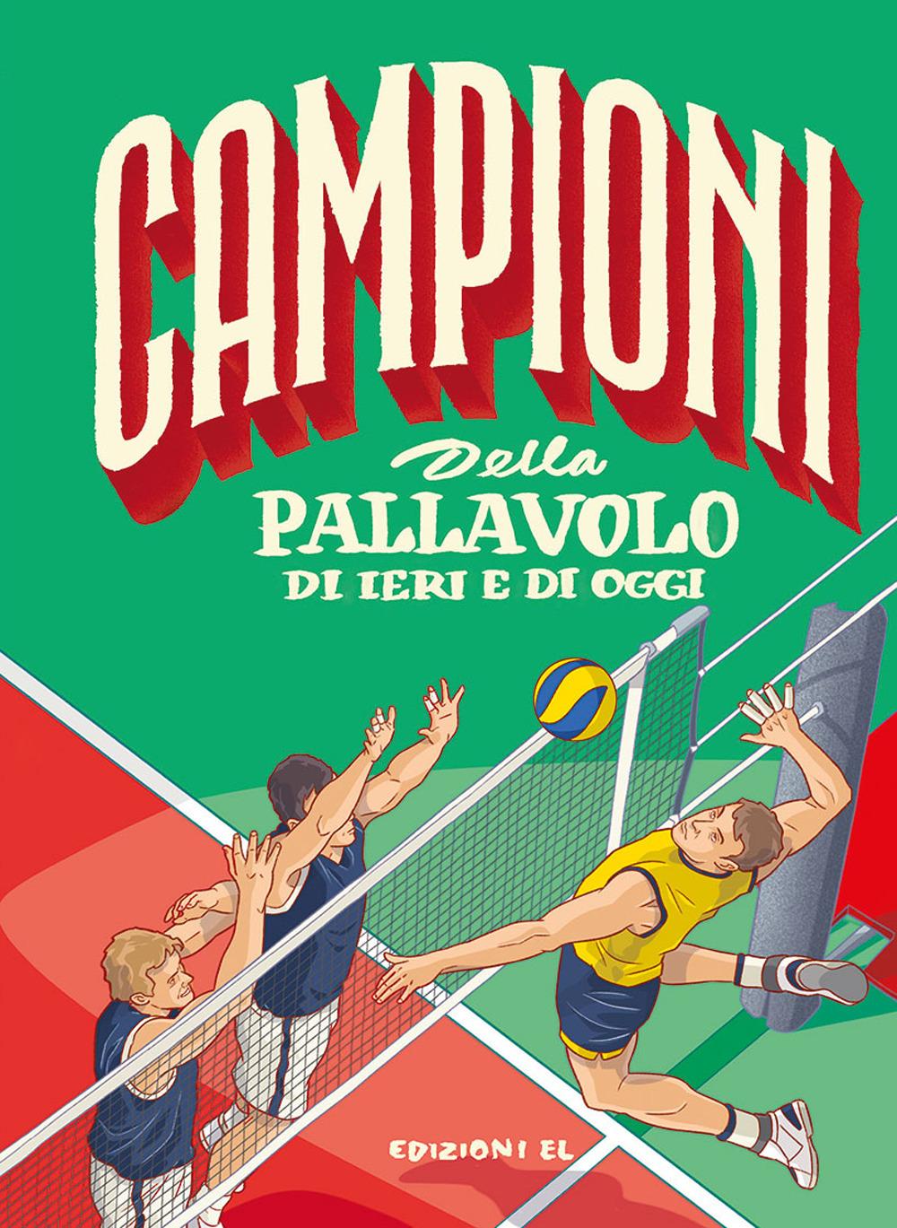 Vorderes Coverbild Campioni della pallavolo di ieri e di oggi