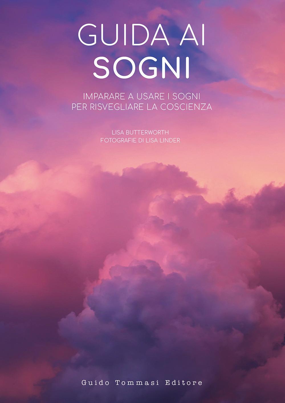 Vorderes Coverbild Guida ai sogni. Imparare a usare i sogni per risvegliare la coscienza