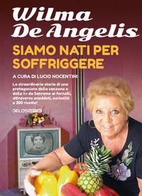 Vorderes Coverbild Siamo nati per soffriggere