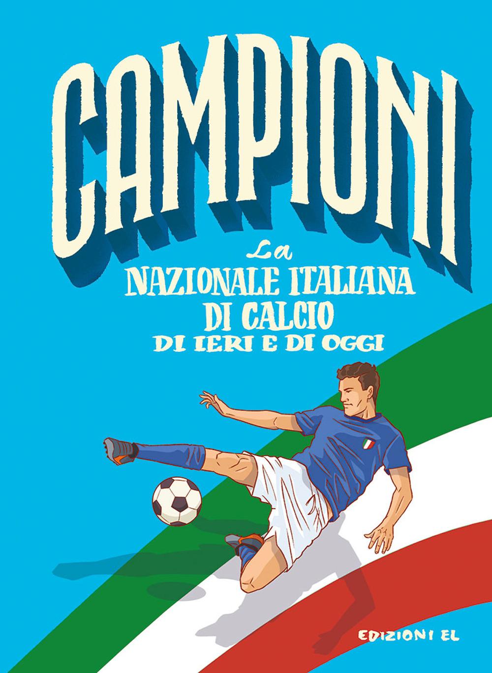 Vorderes Coverbild La nazionale italiana di ieri e di oggi