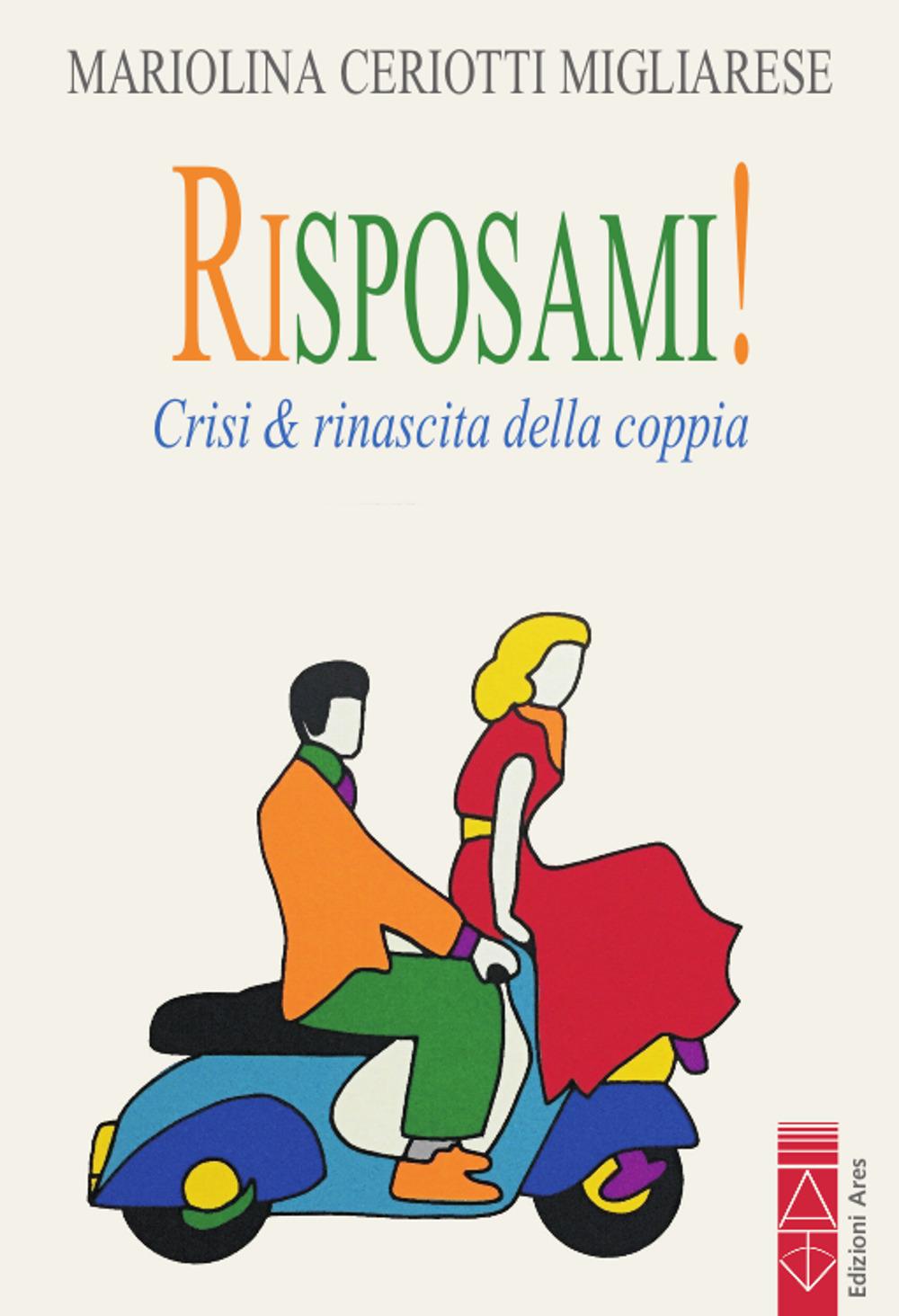 Vorderes Coverbild Risposami! Crisi & rinascita della coppia
