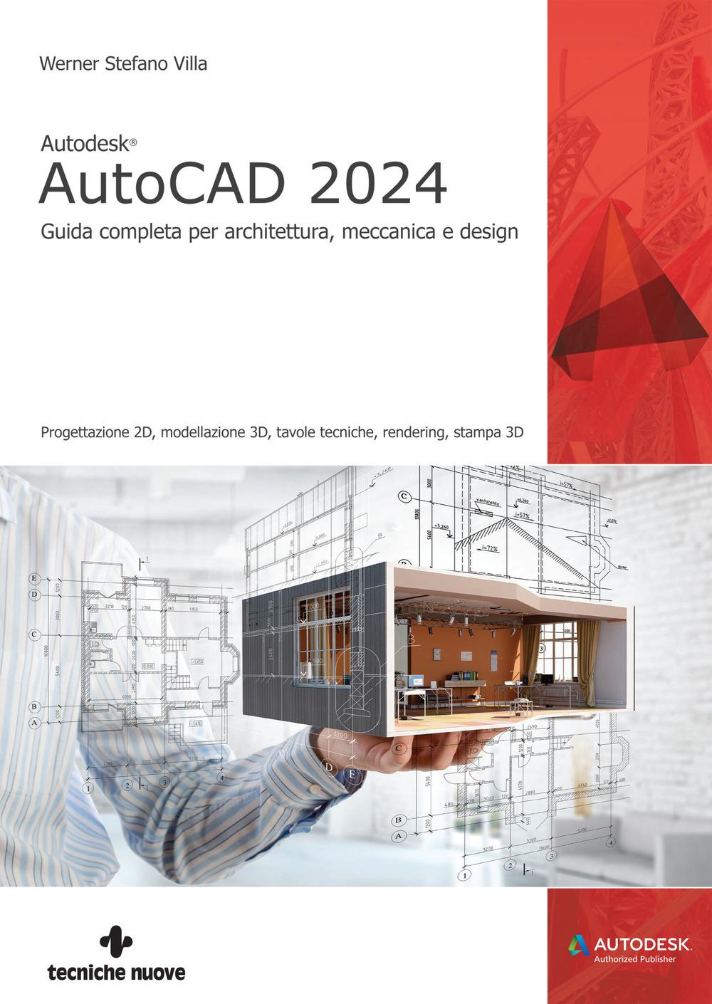 Vorderes Coverbild Autodesk® AutoCAD 2024. Guida completa per architettura, meccanica e design