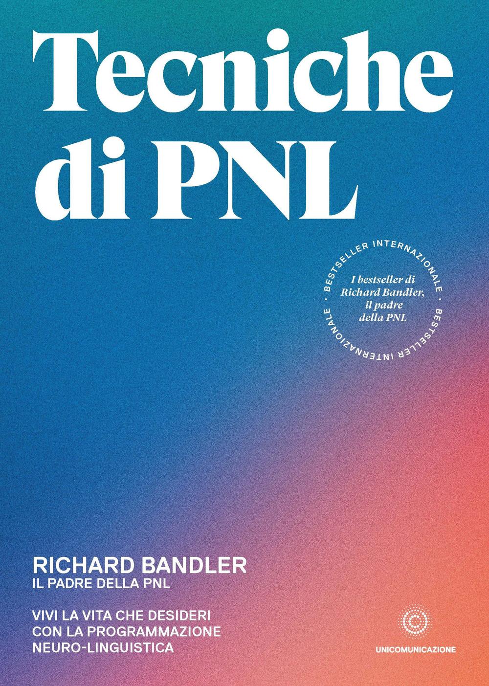 Vorderes Coverbild Tecniche di PNL. Vivi la vita che desideri con la programmazione neuro-linguistica