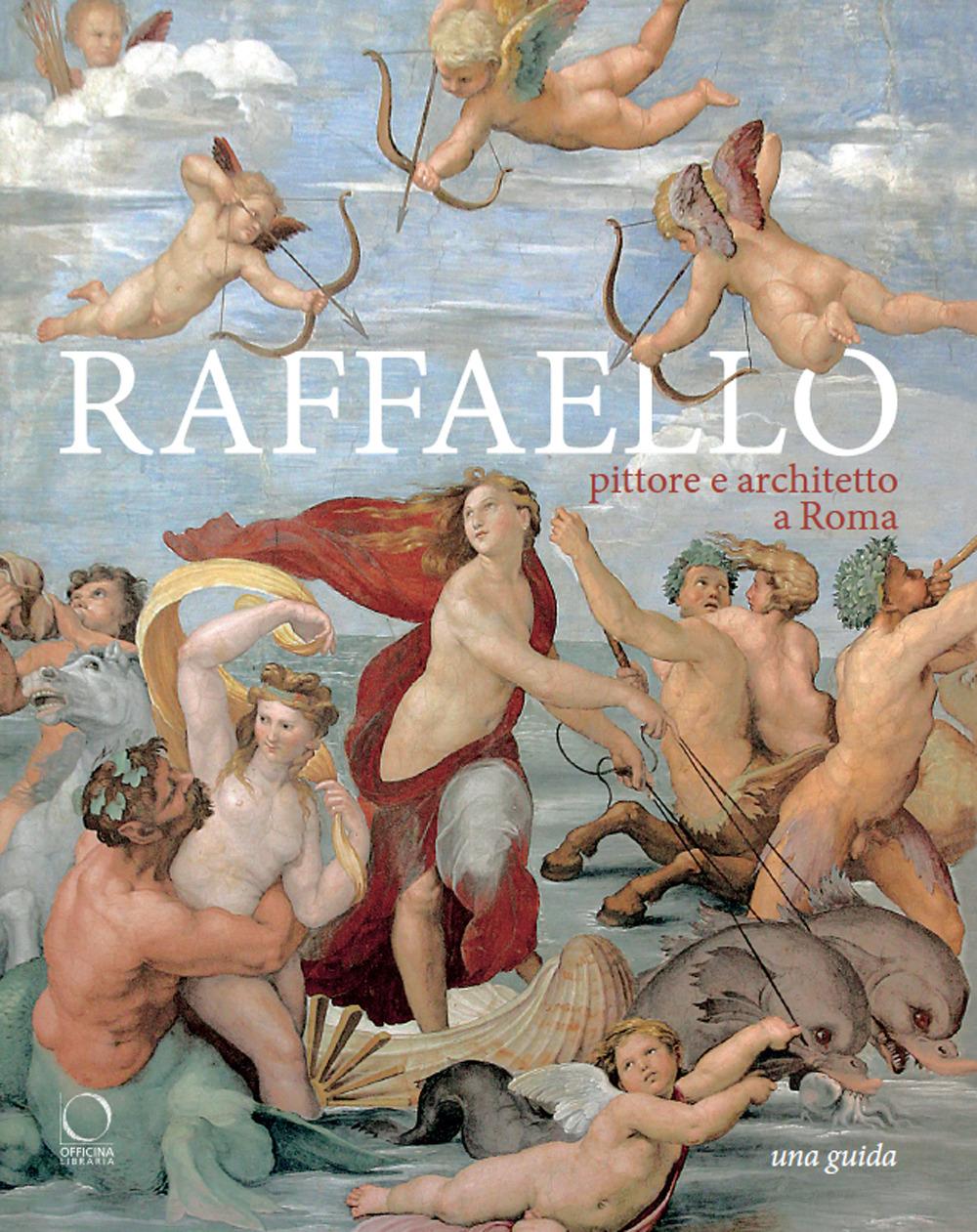 Vorderes Coverbild Raffaello pittore e architetto a Roma. Itinerari