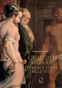 Vorderes Coverbild Giorgio Vasari. Luoghi e tempi delle «Vite»