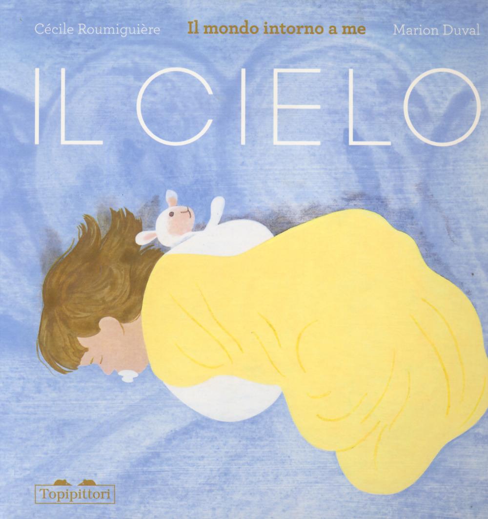 Vorderes Coverbild Il cielo. Il mondo intorno a me