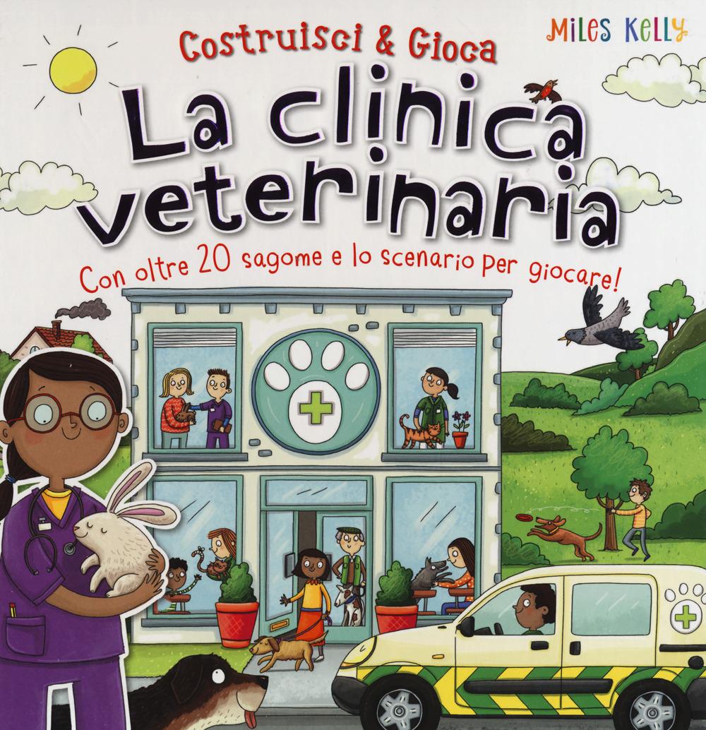 Vorderes Coverbild La clinica veterinaria. Costruisci & gioca