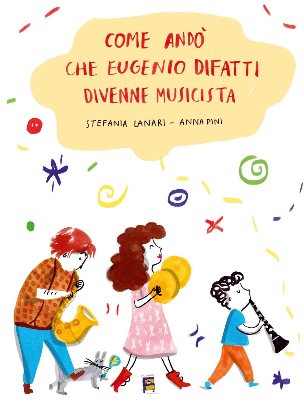 Vorderes Coverbild Come andò che Eugenio Difatti divenne musicista