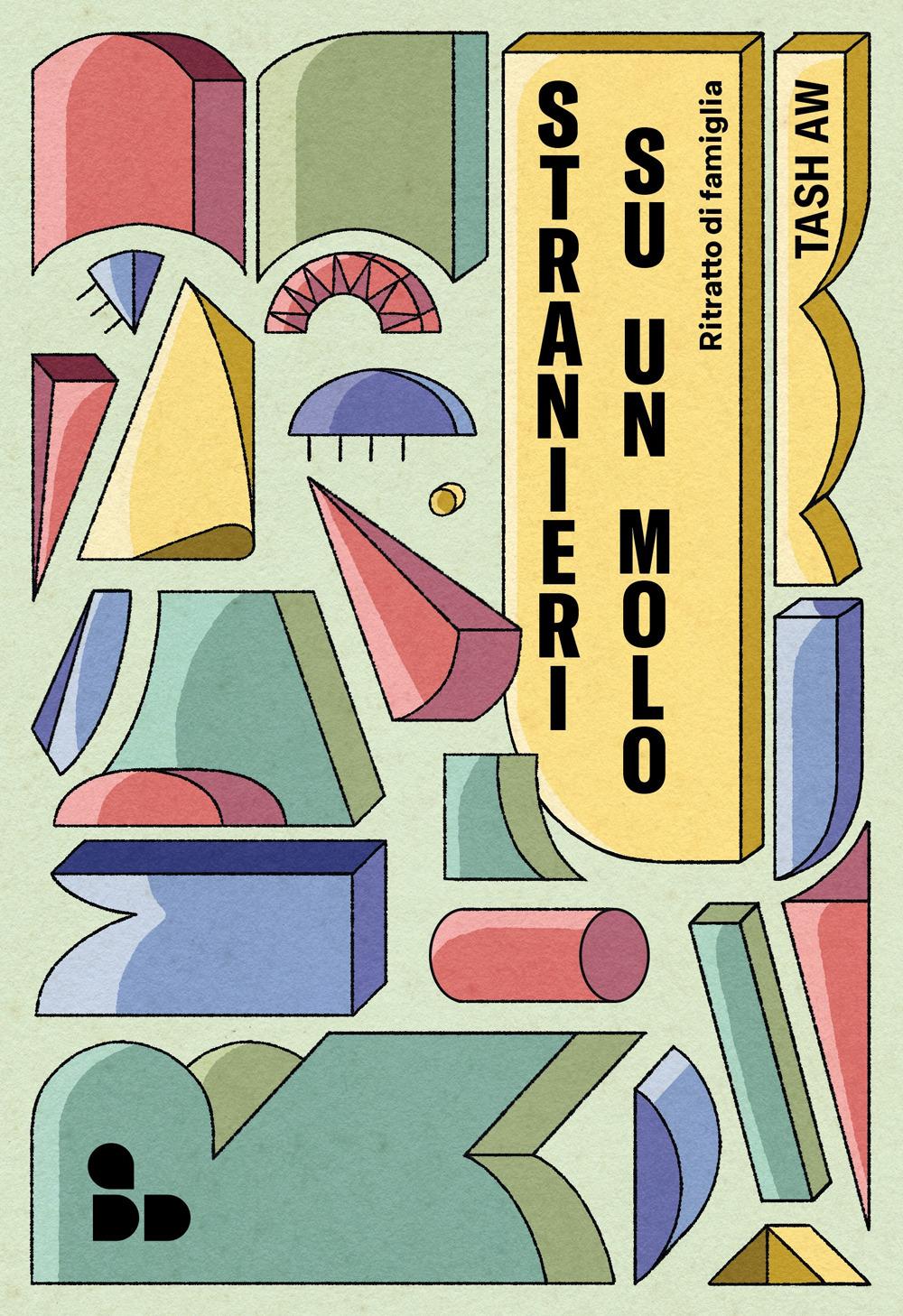 Vorderes Coverbild Stranieri su un molo. Ritratto di famiglia