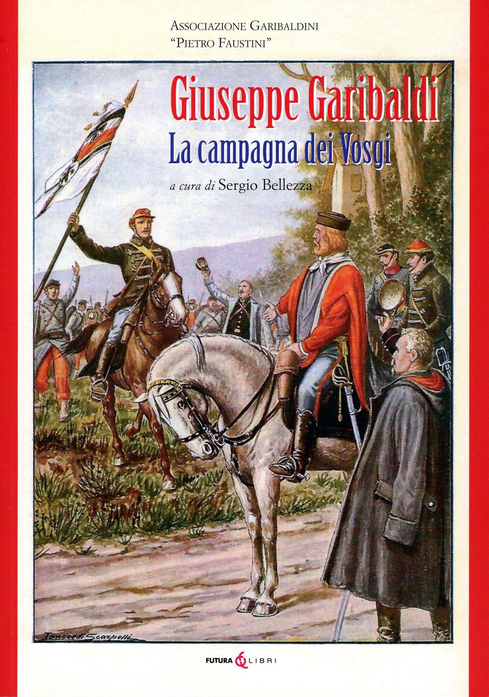 Vorderes Coverbild Giuseppe Garibaldi. La campagna dei Vosgi