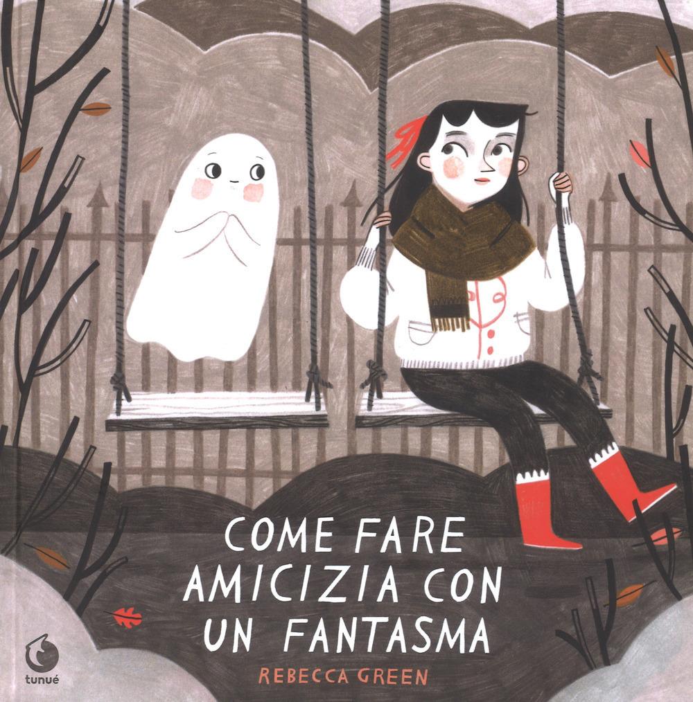 Vorderes Coverbild Come fare amicizia con un fantasma
