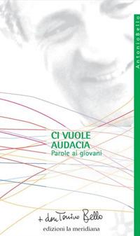 Vorderes Coverbild Ci vuole audacia. Parole ai giovani