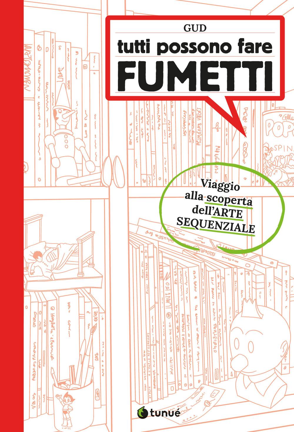 Vorderes Coverbild Tutti possono fare fumetti. Viaggio alla scoperta dell'arte sequenziale