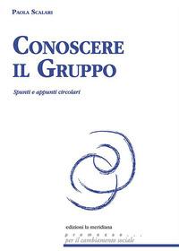 Vorderes Coverbild Conoscere il gruppo. Spunti e appunti circolari