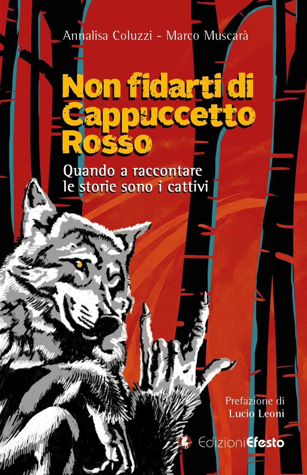 Vorderes Coverbild Non fidarti di Cappuccetto rosso. Quando a raccontare le storie sono i cattivi