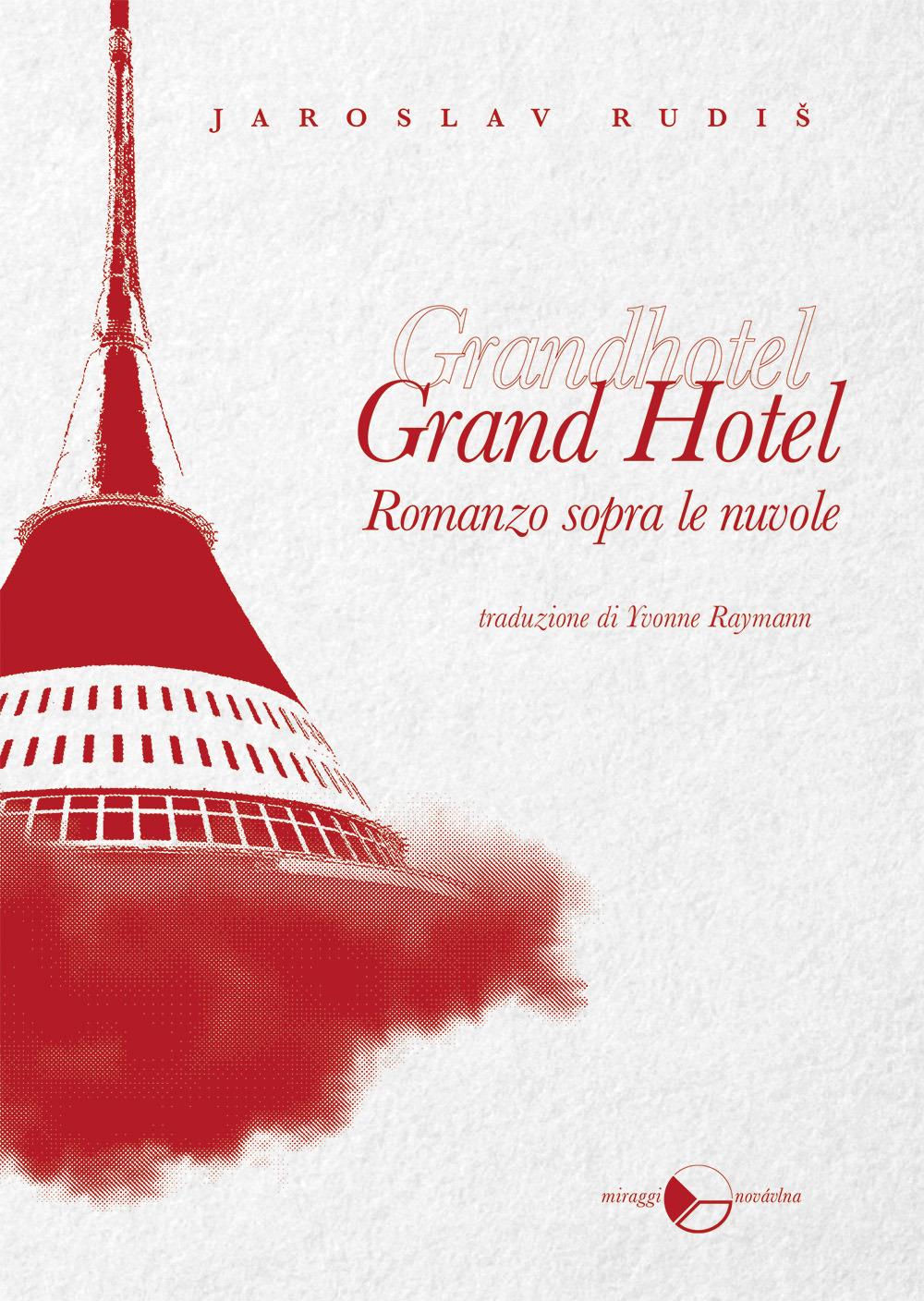 Vorderes Coverbild Grand Hotel. Romanzo sopra le nuvole
