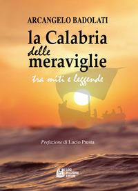 Vorderes Coverbild La Calabria delle meraviglie tra miti e leggende