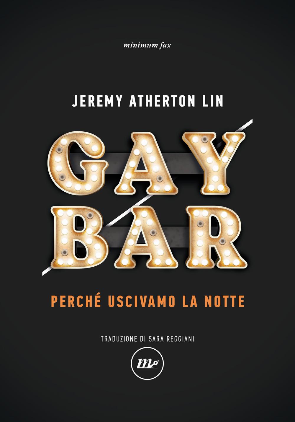 Vorderes Coverbild Gay bar. Perché uscivamo la notte