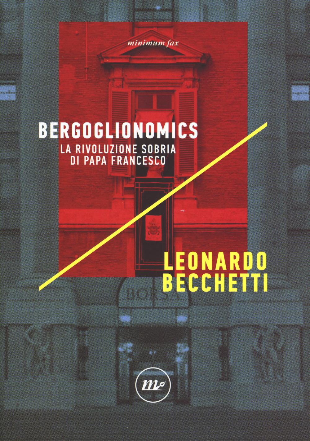 Vorderes Coverbild Bergoglionomics. La rivoluzione sobria di papa Francesco