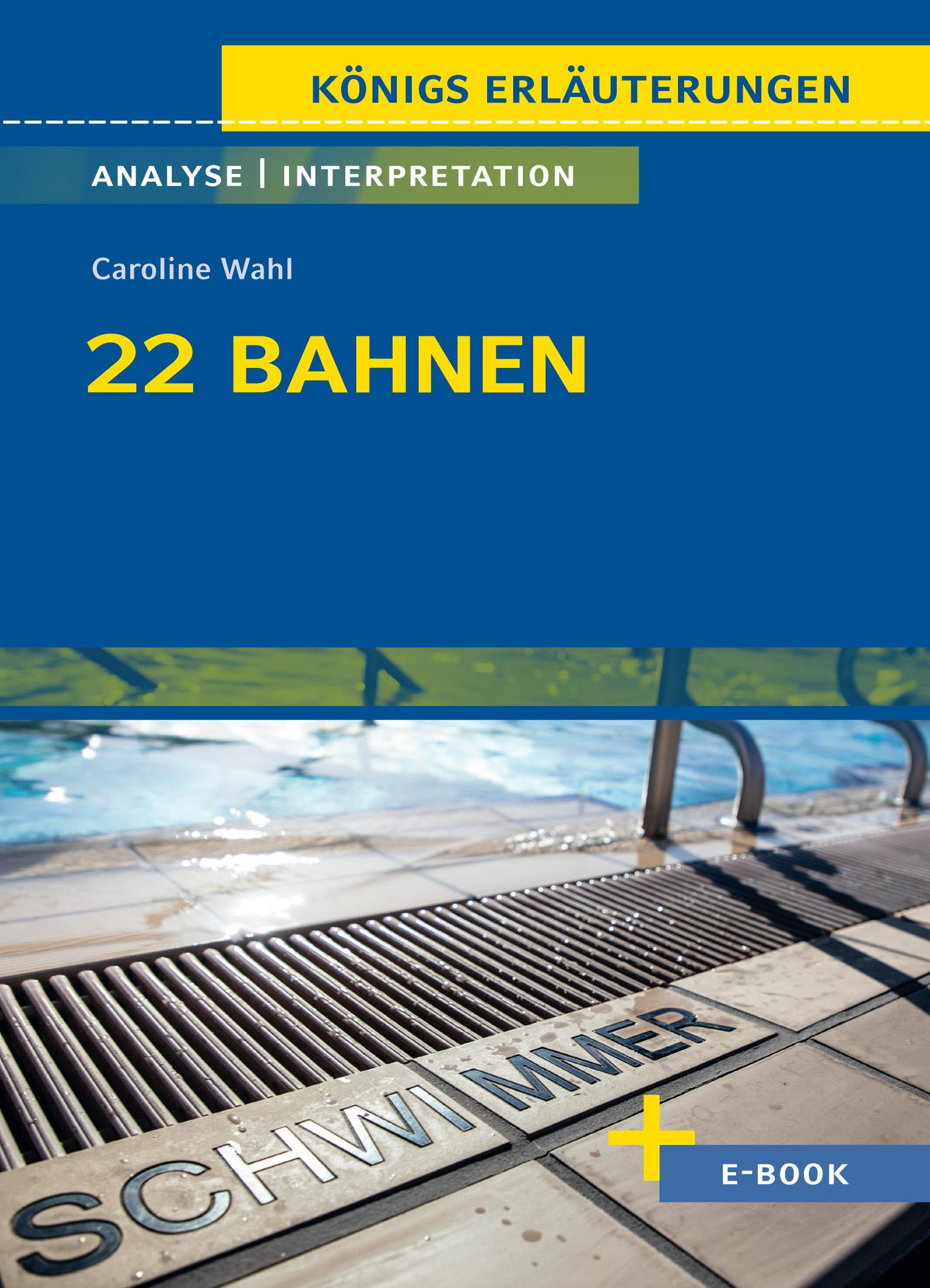 Vorderes Coverbild 22 Bahnen von Caroline Wahl - Textanalyse und Interpretation
