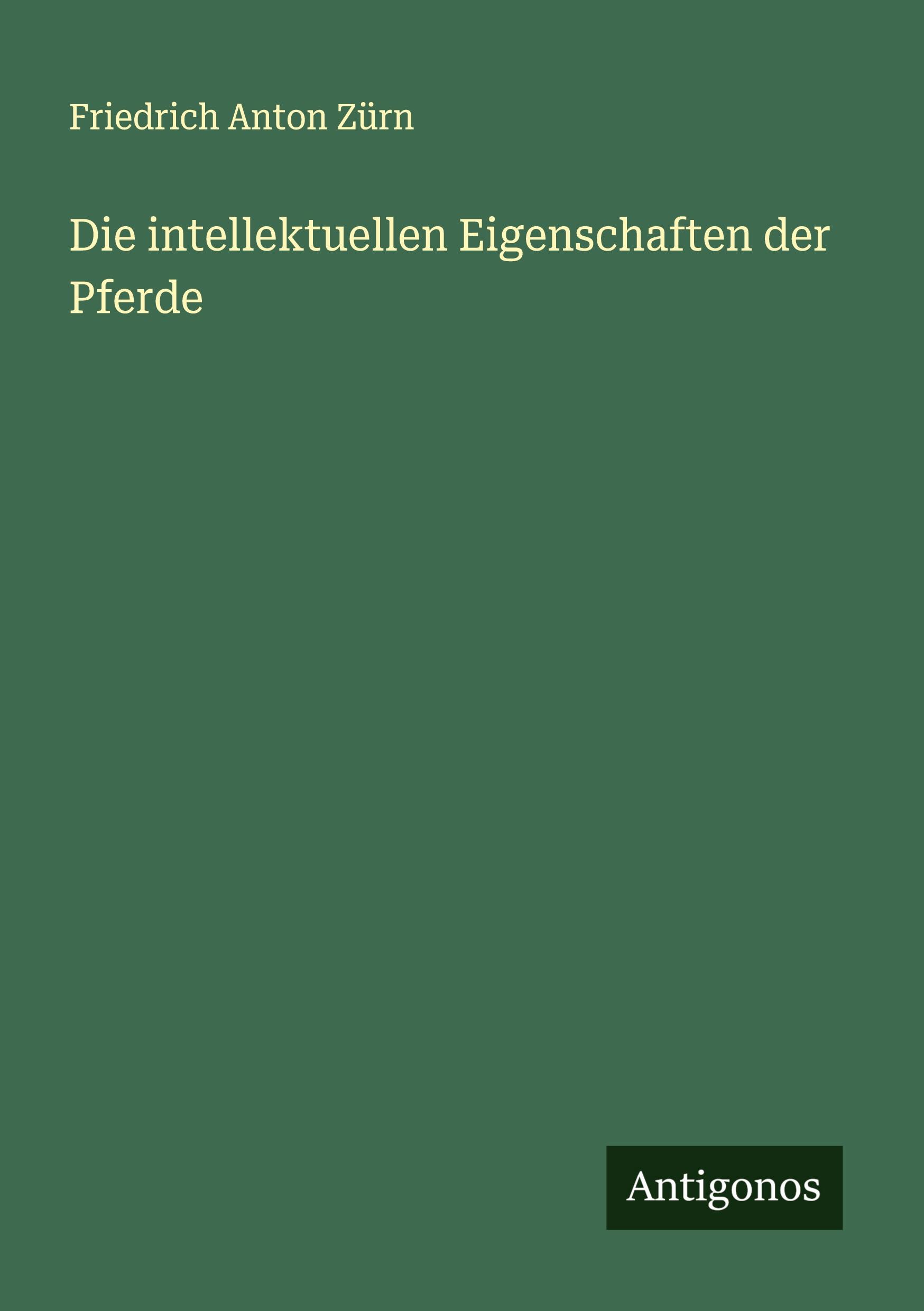 Vorderes Coverbild Die intellektuellen Eigenschaften der Pferde