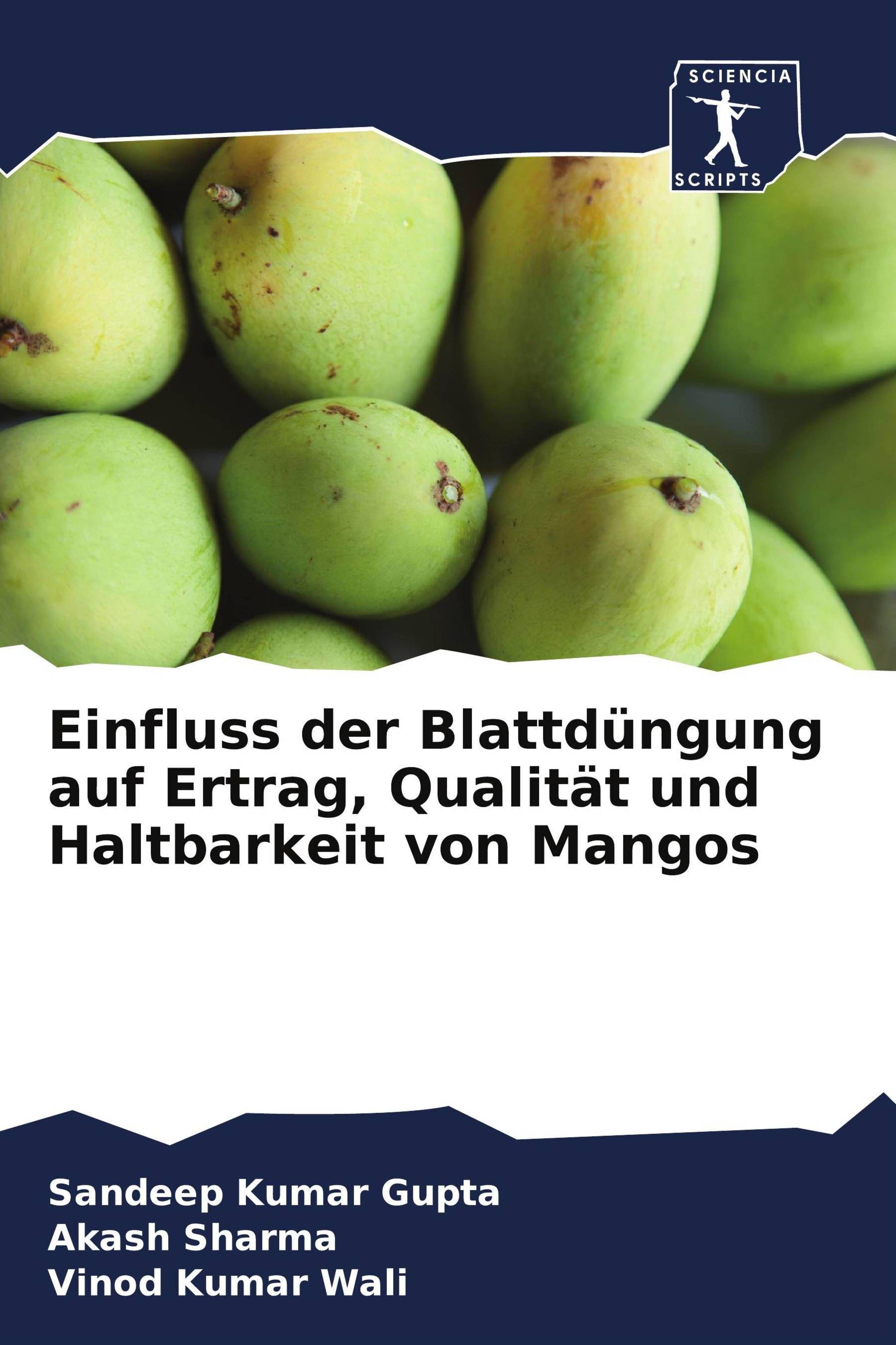 Vorderes Coverbild Einfluss der Blattdüngung auf Ertrag, Qualität und Haltbarkeit von Mangos