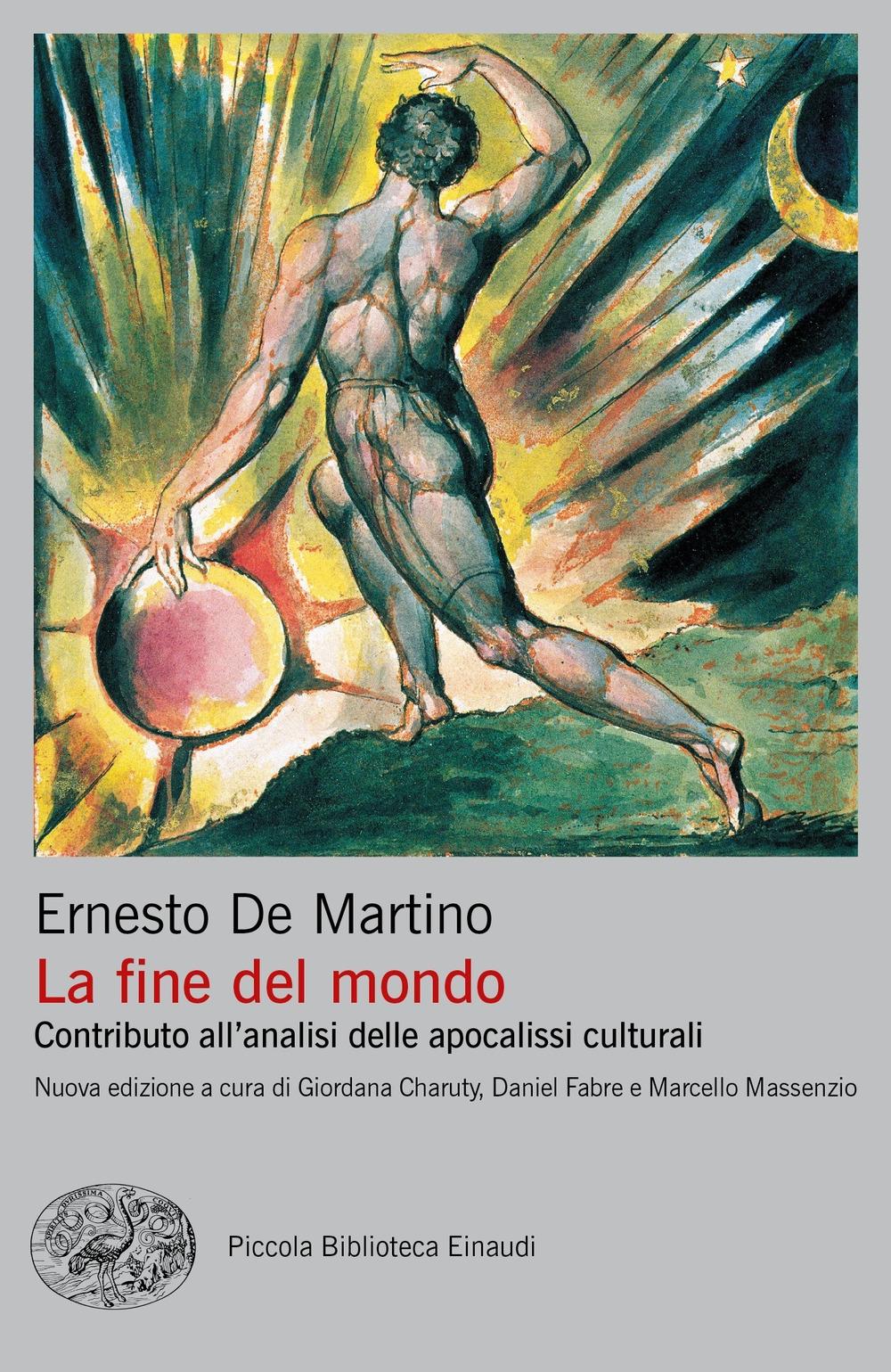 Vorderes Coverbild La fine del mondo. Contributo all'analisi delle apocalissi culturali