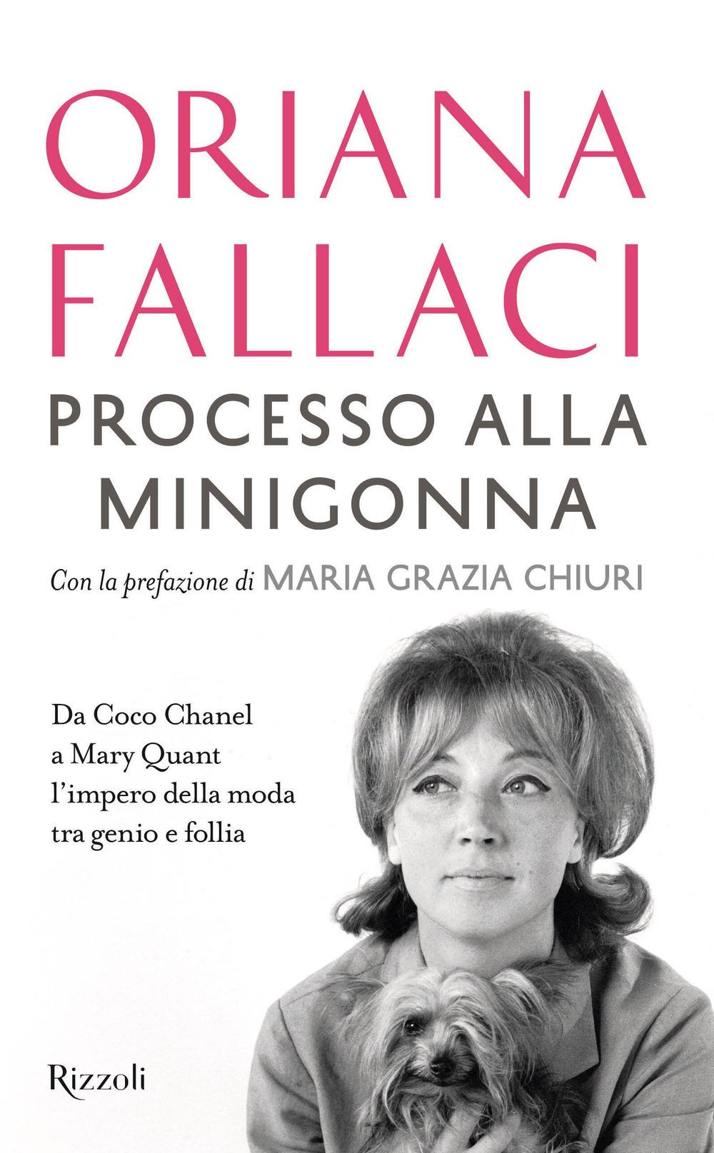 Vorderes Coverbild Processo alla minigonna. Da Coco Chanel a Mary Quant l'impero della moda tra genio e follia