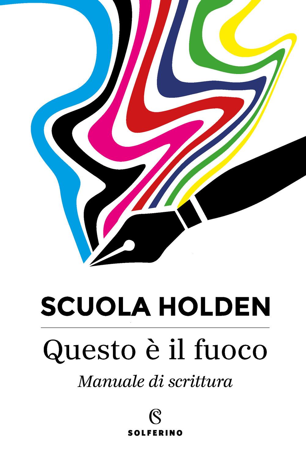 Vorderes Coverbild Questo è il fuoco. Manuale di scrittura