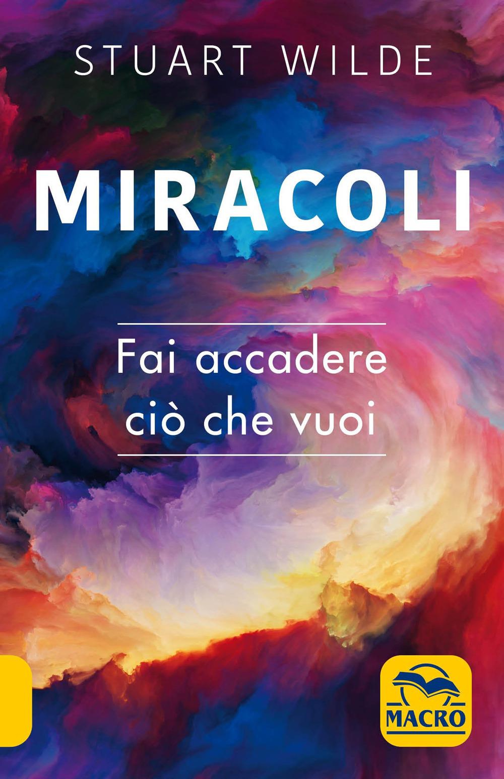 Vorderes Coverbild Miracoli. Fai accadere ciò che vuoi