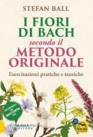 Vorderes Coverbild I fiori di Bach secondo il metodo originale. Esercitazioni pratiche e teoriche