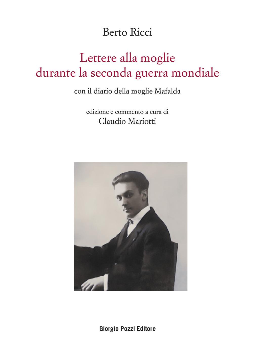 Vorderes Coverbild Lettere alla moglie durante la seconda guerra mondiale con il diario della moglie Mafalda