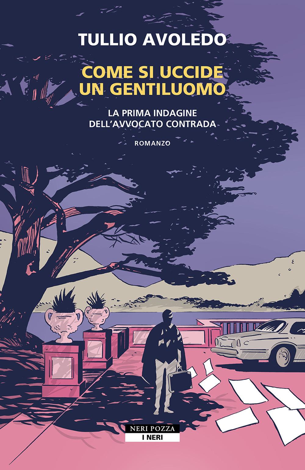 Vorderes Coverbild Come si uccide un gentiluomo. La prima indagine dell'avvocato Contrada