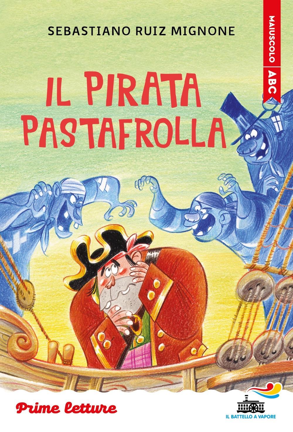 Vorderes Coverbild Il pirata Pastafrolla. Stampatello maiuscolo