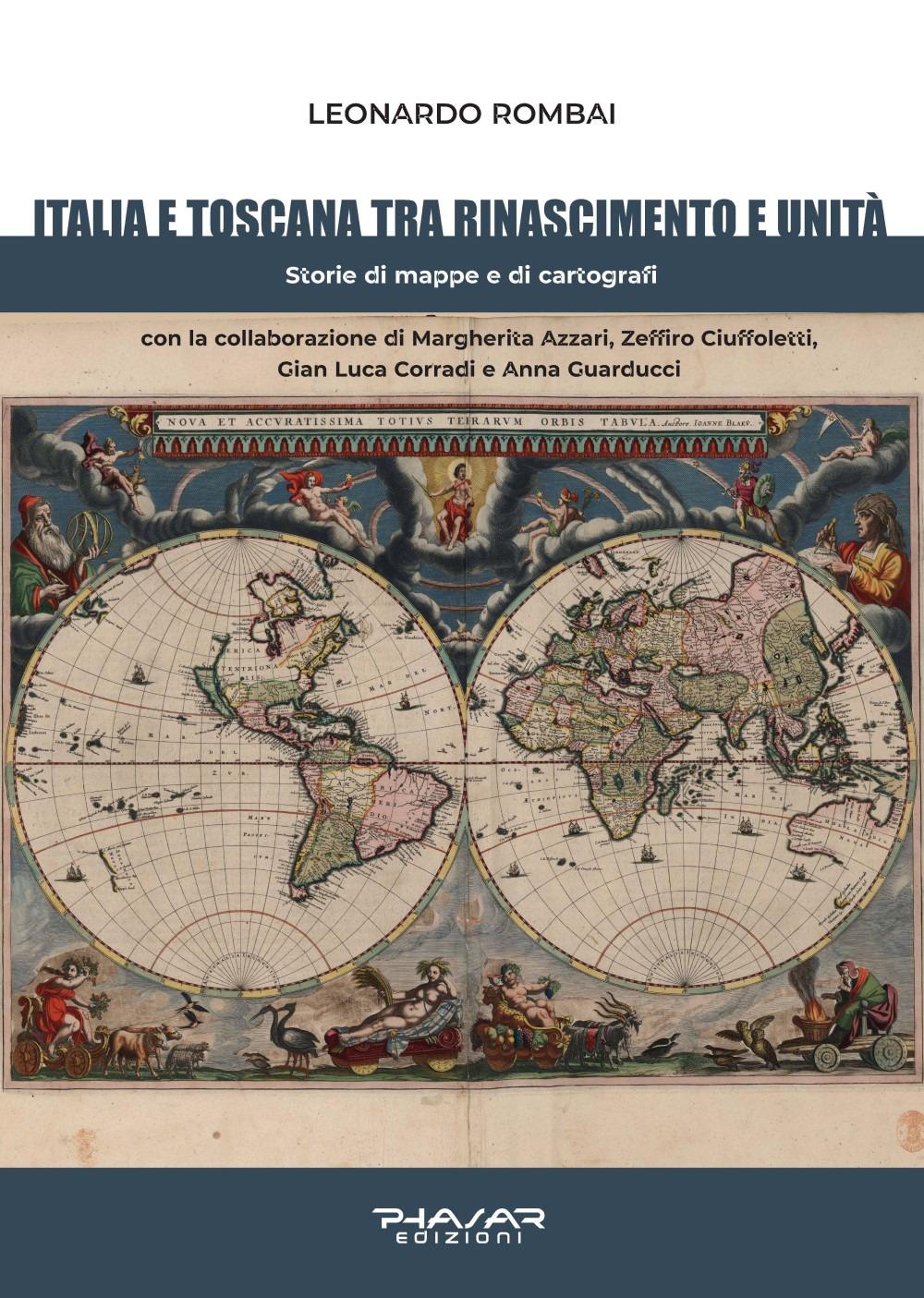 Vorderes Coverbild Italia e Toscana fra Rinascimento e Unità. Storie di mappe e di cartografi