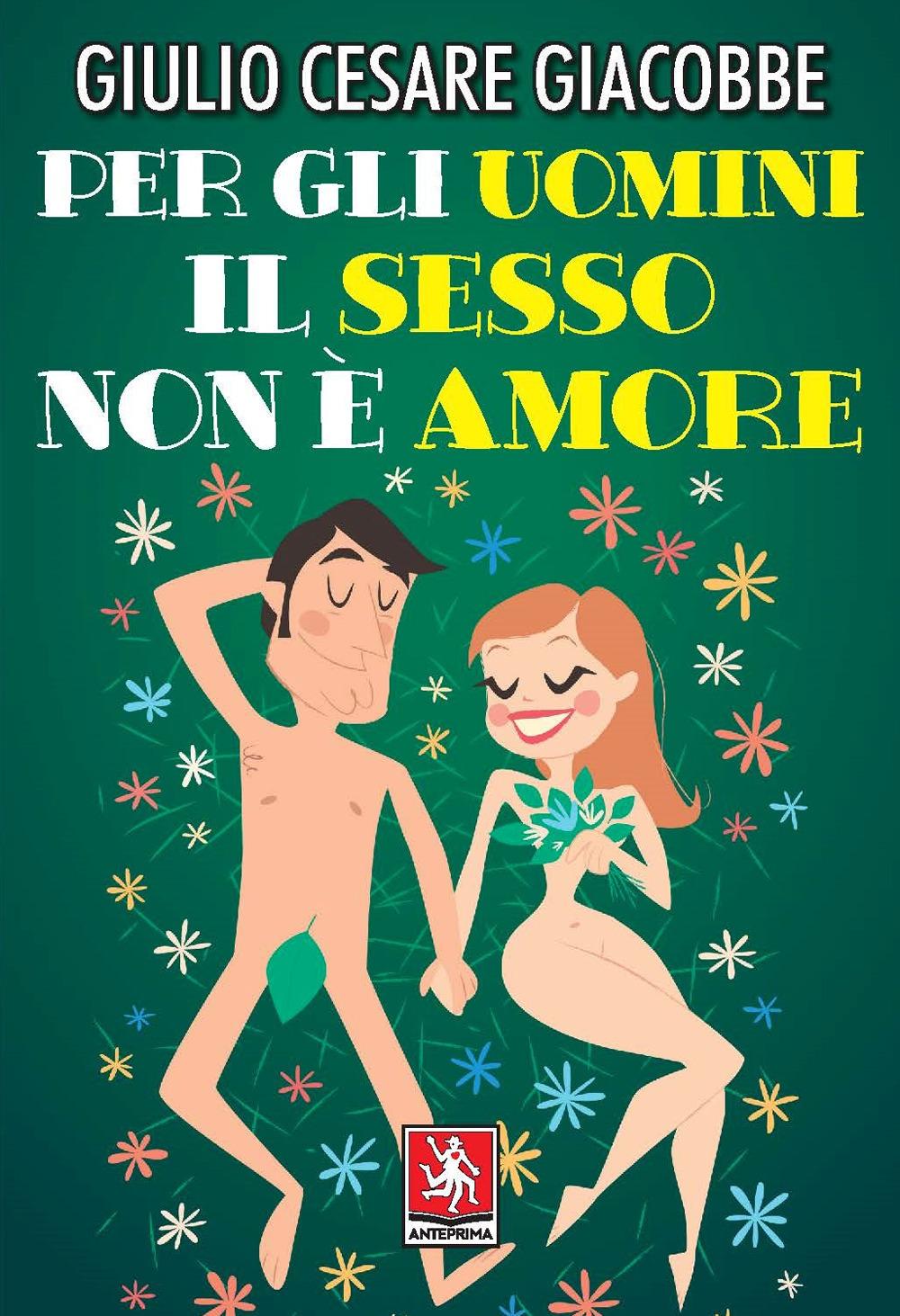 Vorderes Coverbild Per gli uomini il sesso non è amore