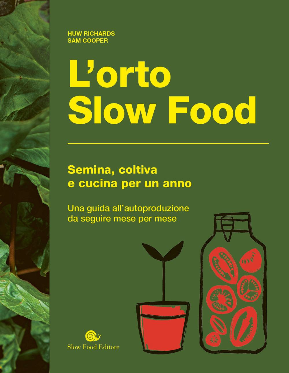 Vorderes Coverbild L' orto slow food. Semina, coltiva e cucina per un anno