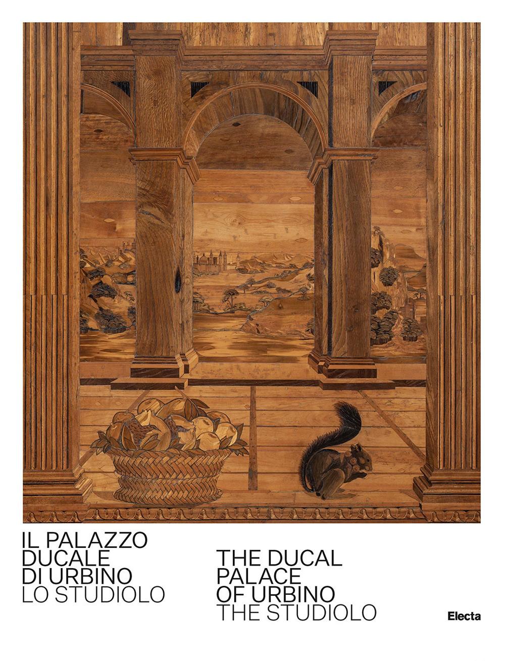 Vorderes Coverbild Il Palazzo Ducale di Urbino. Lo studiolo-The Ducal Palace of Urbino. The studiolo