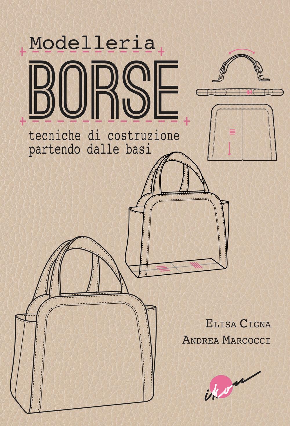 Vorderes Coverbild Modelleria borse. Tecniche di costruzione partendo dalle basi