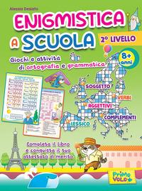 Vorderes Coverbild Enigmistica a scuola. 2° livello. Giochi e attività di ortografia e grammatica. 8+ anni