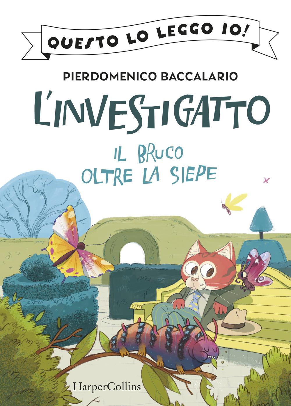 Vorderes Coverbild Il bruco oltre la siepe. L'investigatto