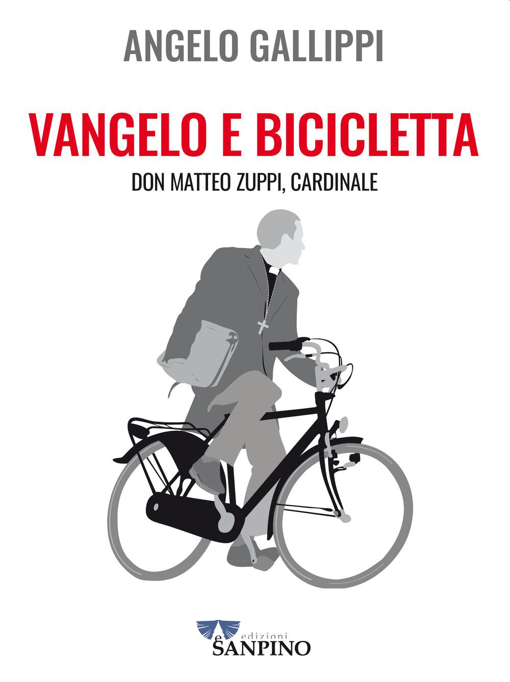 Vorderes Coverbild Vangelo e bicicletta. Don Matteo Zuppi, cardinale