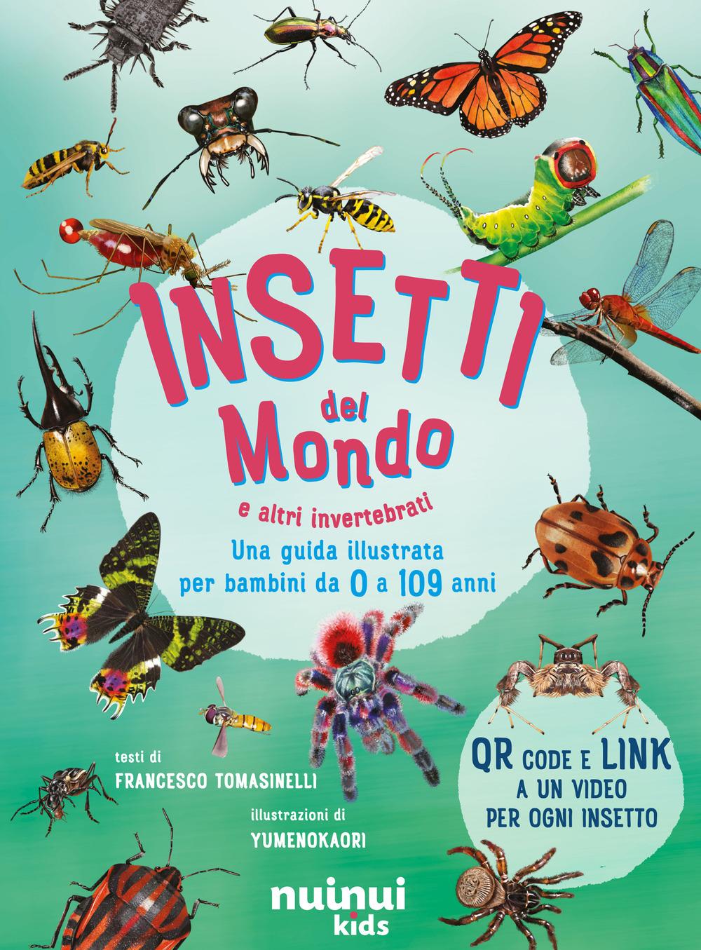 Vorderes Coverbild Insetti del mondo e altri invertebrati. Una guida illustrata per bambini da 0 a 109 anni