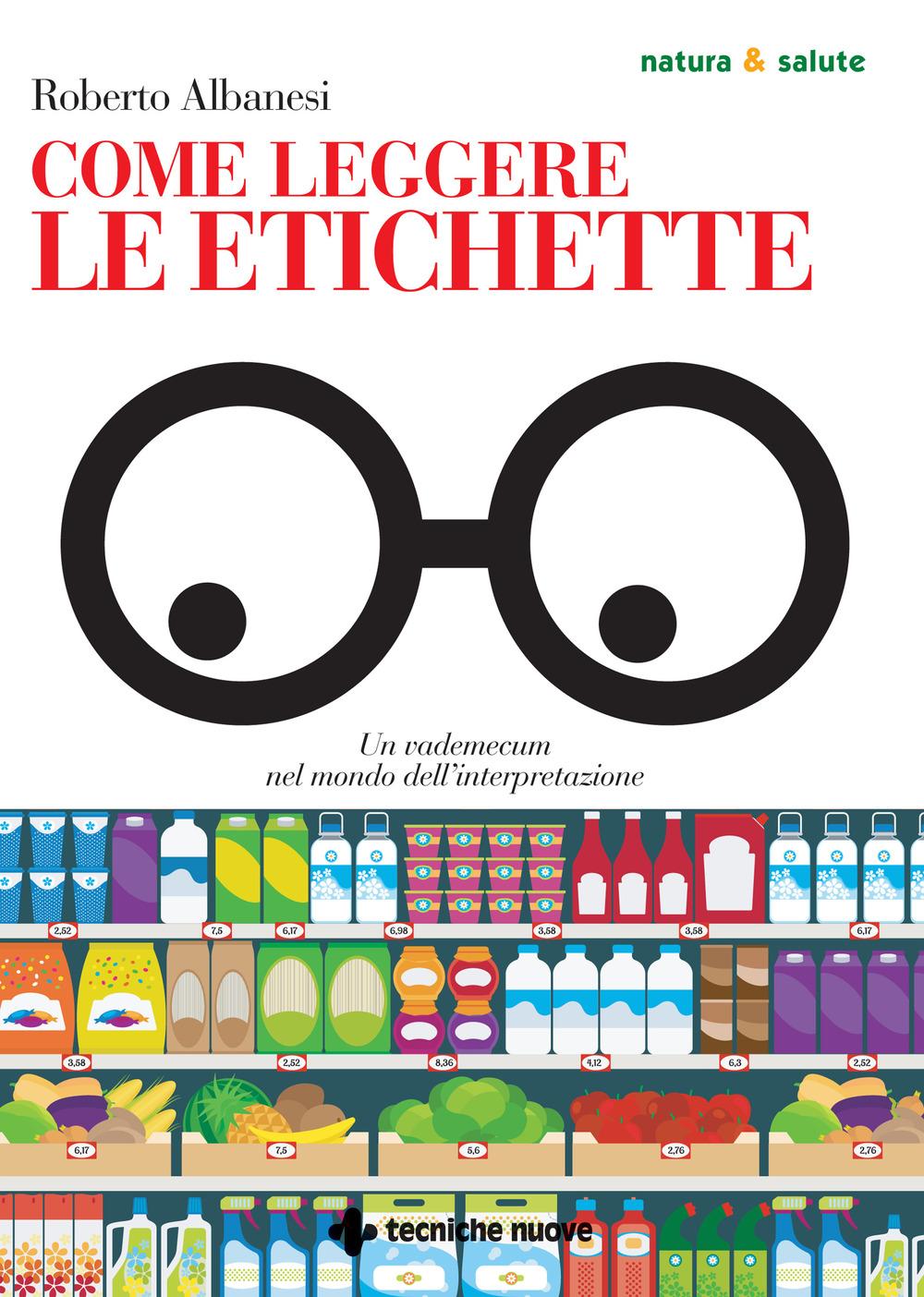 Vorderes Coverbild Come leggere le etichette. Un vademecum nel mondo dell'interpretazione