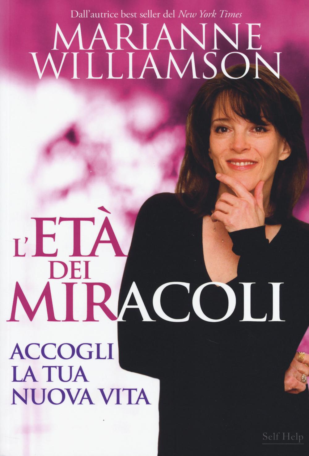 Vorderes Coverbild L' età dei miracoli. Accogli la tua nuova vita